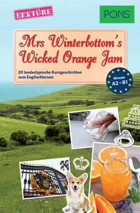Bullimore / Evans / Blake | PONS Kurzgeschichten: Mrs Winterbottom's Wicked Orange Jam | E-Book | sack.de
