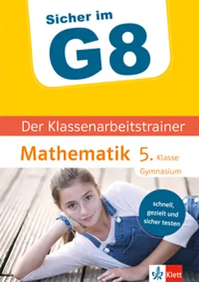 Arndt / PONS Langenscheidt GmbH |  Klett Sicher im G8 Der Klassenarbeitstrainer Mathematik 5. Klasse | eBook | Sack Fachmedien