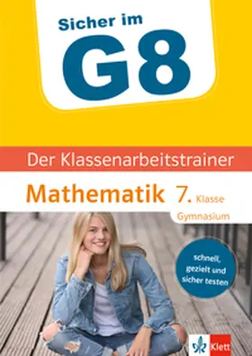Arndt / PONS Langenscheidt GmbH |  Klett Sicher im G8 Der Klassenarbeitstrainer Mathematik 7. Klasse | eBook | Sack Fachmedien