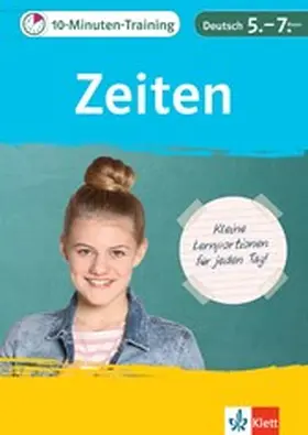 Höffer / Schwengler / Wiese |  Klett 10-Minuten-Training Deutsch Grammatik Zeiten 5. - 7. Klasse | eBook | Sack Fachmedien