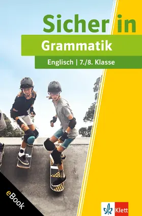 Lihocky / PONS Langenscheidt GmbH |  Klett Sicher in Englisch Grammatik 7./8. Klasse | eBook | Sack Fachmedien