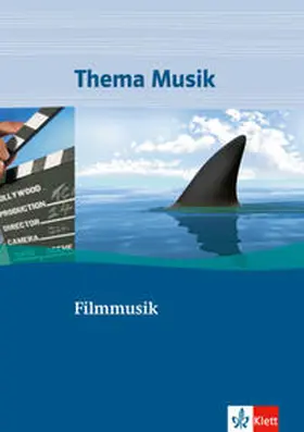  Thema Musik. Themenhefte für die Sekundarstufe I. Filmmusik | Buch |  Sack Fachmedien
