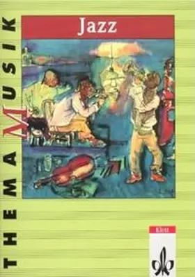  Thema Musik. Jazz. Schülerheft | Buch |  Sack Fachmedien