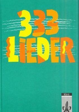 Banholzer / Hepfer / Wolf | 333 Lieder. Ausgabe Ost | Buch | 978-3-12-182800-5 | sack.de
