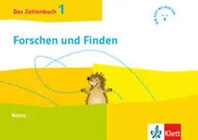 Wittmann |  Das Zahlenbuch 1. Igel-Übungsheft Forschen und Finden (Arbeitsheft zum Knobeln und Forschen) Klasse 1 | Buch |  Sack Fachmedien
