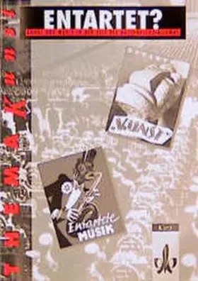 Kern / Mall |  Entartet? Kunst und Musik in der Zeit des Nationalsozialismus | Buch |  Sack Fachmedien