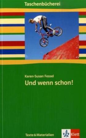 Fessel |  Und wenn schon! | Buch |  Sack Fachmedien
