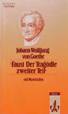 Goethe |  Faust. Der Tragödie zweiter Teil | Buch |  Sack Fachmedien