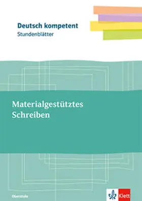  Materialgestütztes Schreiben. Kopiervorlagen mit Unterrichtshilfen Oberstufe | Buch |  Sack Fachmedien