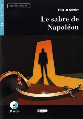 Gerrier |  Le sabre de Napoléon. Buch + Audio-CD | Buch |  Sack Fachmedien