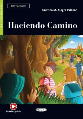 Algere Palazón |  Haciendo Camino. Lektüre + Audio-CD + Audio-App | Buch |  Sack Fachmedien