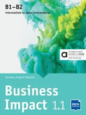 Ashford / Humphreys / Kirstein |  Business Impact 1.1 B1-B2 - Hybrid Edition allango | Buch |  Sack Fachmedien