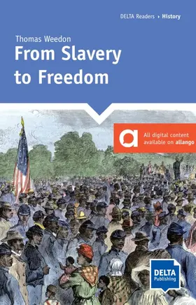 Weedon |  From Slavery to Freedom. Reader + Delta Augmented | Buch |  Sack Fachmedien