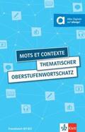 Fischer / Le Plouhinec / Obeling |  Mots et contexte - Thematischer Oberstufenwortschatz | Buch |  Sack Fachmedien