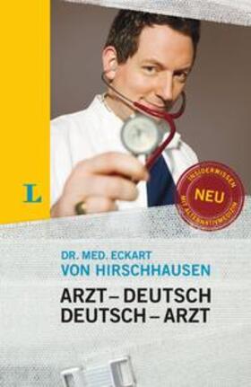 von Hirschhausen | Langenscheidt Arzt-Deutsch/Deutsch-Arzt Sonderausgabe | Buch | 978-3-12-514056-1 | sack.de