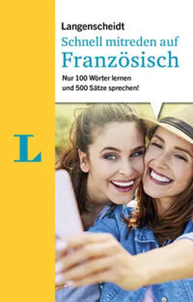 Schreitmüller |  Langenscheidt Schnell mitreden auf Französisch | Buch |  Sack Fachmedien