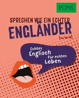  PONS Sprechen wie ein echter Engländer (m/w/d) | Buch |  Sack Fachmedien