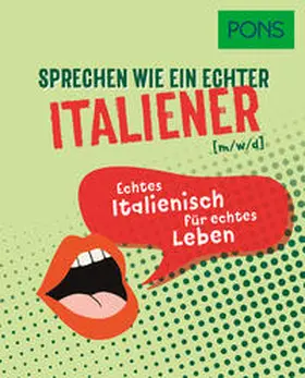 Cucinotta |  PONS Sprechen wie ein echter Italiener (m/w/d) | Buch |  Sack Fachmedien