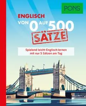 Lasse / Schmidt / Wirth |  PONS Von 0 auf 500 Sätze Englisch | Buch |  Sack Fachmedien