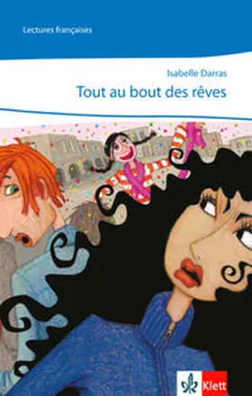 Darras |  Tout au bout des rêves. Lektüre zu Cours intensif 3 | Buch |  Sack Fachmedien