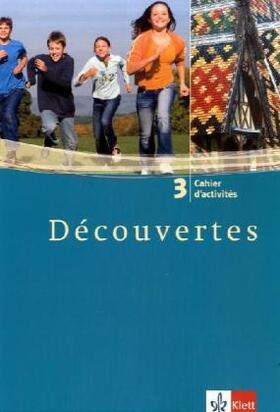  Découvertes 3. Cahier d'activites | Buch |  Sack Fachmedien