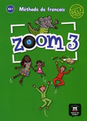  Zoom 3. Livre de l'élève A2 | Buch |  Sack Fachmedien