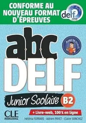  ABC DELF Junior Scolaire B2. Schülerbuch + DVD + Digital + Lösungen + Transkriptionen | Buch |  Sack Fachmedien