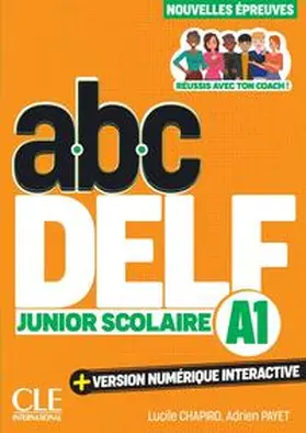 Chapiro / Payet |  abc DELF Junior Scolaire A1 | Buch |  Sack Fachmedien