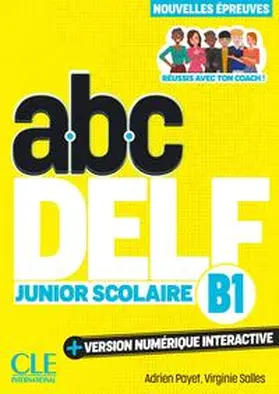 Payet / Salles |  abc DELF Junior Scolaire B1 | Buch |  Sack Fachmedien