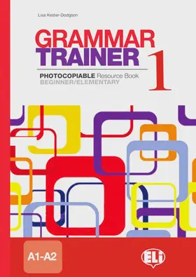 Kester-Dodgson |  Grammar Trainer. Book 1 (A1/A2) | Buch |  Sack Fachmedien
