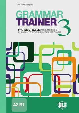 Kester-Dodgson |  Grammar Trainer. Book 3 (A2/B1) | Buch |  Sack Fachmedien