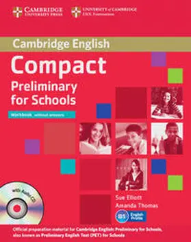 Elliott / Thomas |  Compact Preliminary for Schools. Workbook without answers with Audio CD | Buch |  Sack Fachmedien