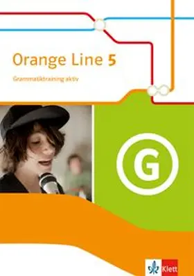  Orange Line 5. Grammatiktraining aktiv Klasse 9 | Buch |  Sack Fachmedien