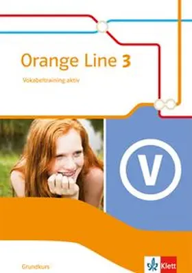  Orange Line 3. Vokabeltraining aktiv. Grundkurs. Klasse 7.  Ausgabe 2014 | Buch |  Sack Fachmedien