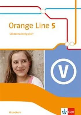  Orange Line 5 Grundkurs. Vokabeltraining aktiv mit Lösungsheft Klasse 9 | Buch |  Sack Fachmedien
