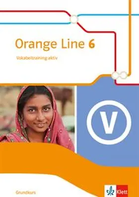  Orange Line 6 Grundkurs. Vokabeltraining aktiv mit Lösungsheft Klasse 10 | Buch |  Sack Fachmedien