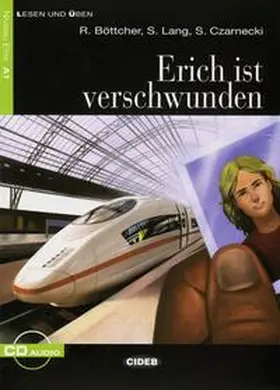 Böttcher / Czarnecki / Lang |  Erich ist verschwunden | Buch |  Sack Fachmedien