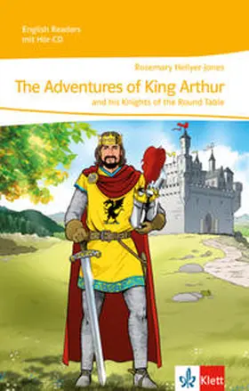 Hellyer-Jones |  The Adventures of King Arthur. Mit Audio-CD | Buch |  Sack Fachmedien