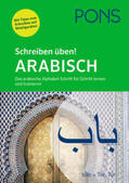 Kleinhaus |  PONS Schreiben üben! Arabisch | Buch |  Sack Fachmedien