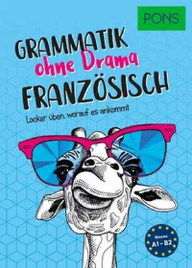 Schreitmüller |  PONS Grammatik ohne Drama Französisch | Buch |  Sack Fachmedien
