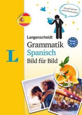 Graf-Riemann / Langenscheidt | Langenscheidt Grammatik Spanisch Bild für Bild - Die visuelle Grammatik für den leichten Einstieg | Buch | 978-3-12-563177-9 | sack.de