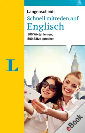 Bohner / Langenscheidt-Redaktion |  Schnell mitreden auf Englisch | eBook | Sack Fachmedien