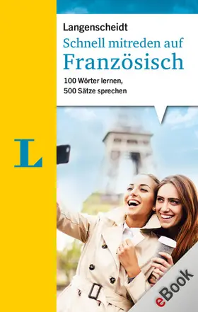 Schreitmüller / Langenscheidt-Redaktion |  Schnell mitreden auf Französisch | eBook | Sack Fachmedien