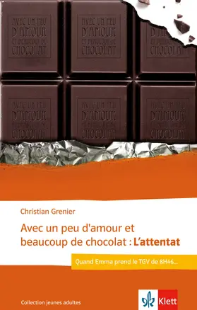 Grenier |  Avec un peu d'amour et beaucoup de chocolat: L'attentat | Buch |  Sack Fachmedien