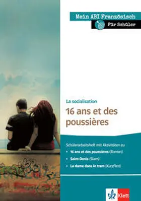 Boivin / Husemann / Soccard-Güler |  Mein ABI Französisch für Lernende - La socialisation - 16 ans et des poussières | Buch |  Sack Fachmedien