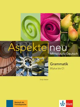 Mayr-Sieber |  Aspekte neu. Grammatik B1plus bis C1 | Buch |  Sack Fachmedien