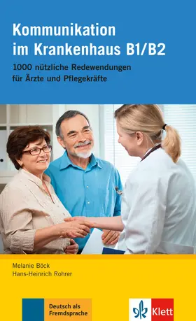 Böck / Rohrer |  Kommunikation im Krankenhaus B1/B2 | Buch |  Sack Fachmedien