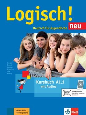Dengler / Schurig / Fleer |  Logisch! Neu A1.1. Deutsch für Jugendliche. Kursbuch mit Audio-Dateien zum Download | Buch |  Sack Fachmedien