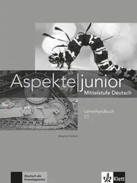 Fröhlich / Koithan / Mayr-Sieber |  Aspekte junior C1 | Buch |  Sack Fachmedien