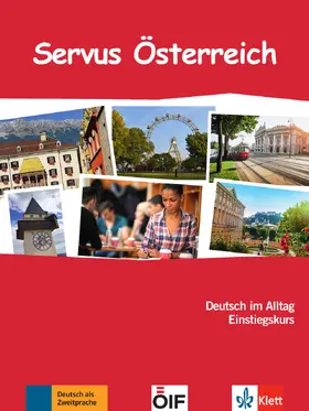 Kaufmann / Rohrmann / Scarpa-Diewald |  Servus Österreich. Kurs- und Übungsbuch mit Audio-CD | Buch |  Sack Fachmedien